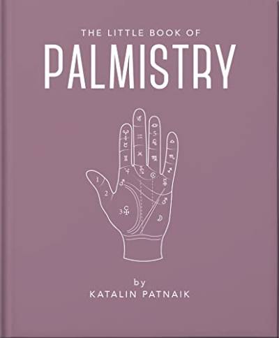 The Little Book of Palmistry: Predict your future in the lines of your palms (Little Books of Mind, Body & Spirit) von OH